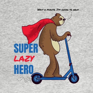 Super lazy sloth funny hero T-Shirt